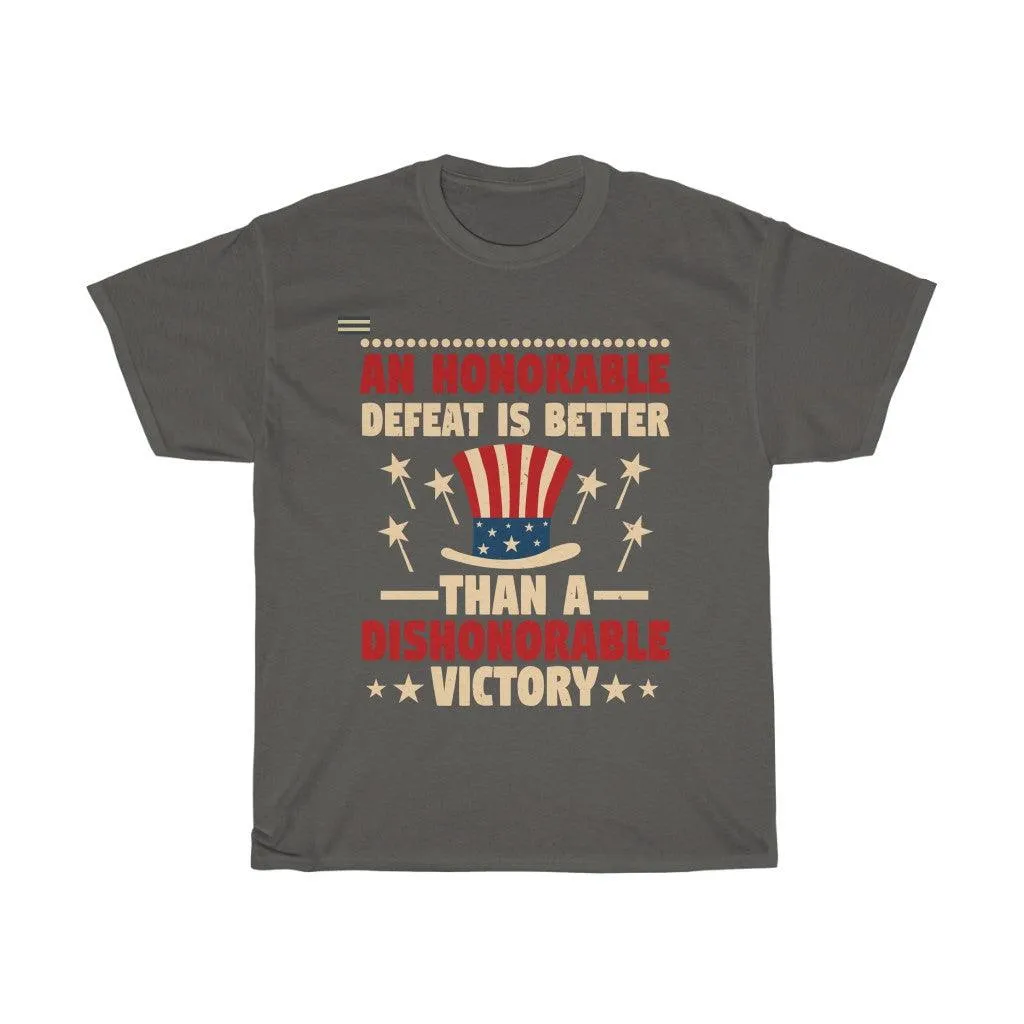 An Honorable Defeat VS Dishonorable Victory T-shirt