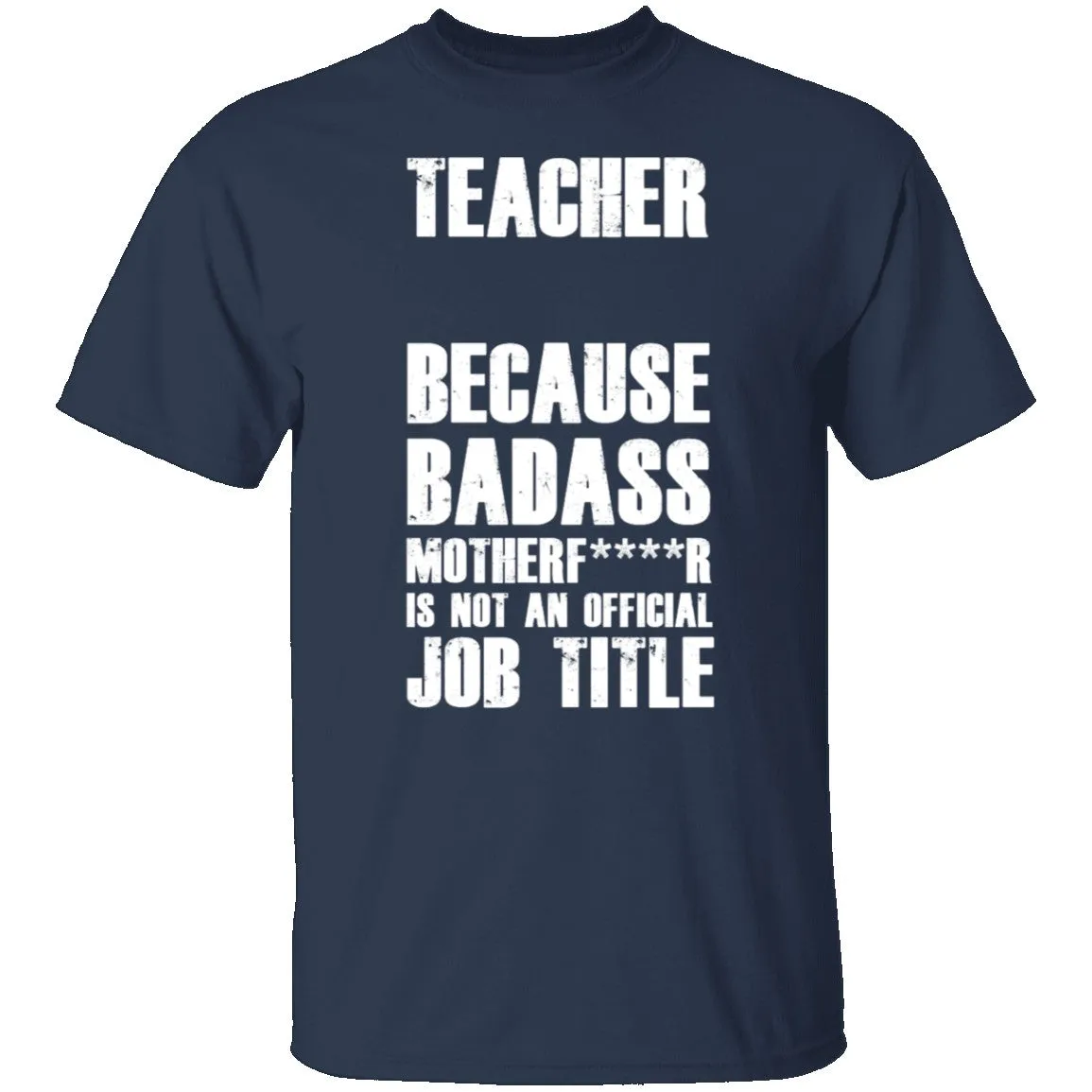 Badass Teacher T-Shirt