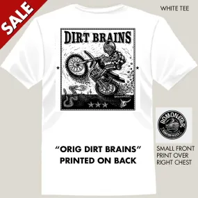 Clearance Men's Dirt Bike Tee "Orig Dirt Brains on White" SIZE M