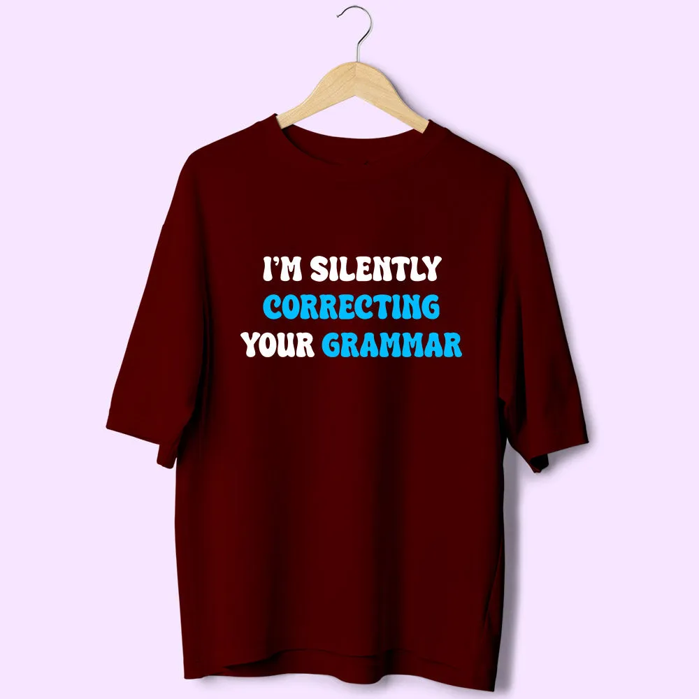 Correcting Grammar (Front Print) Oversized T-Shirt