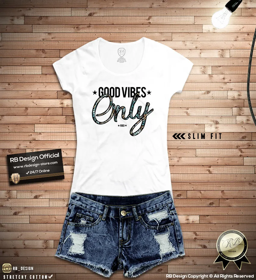 Good Vibes Only Cool Women's T-shirt With Sayings  WD271