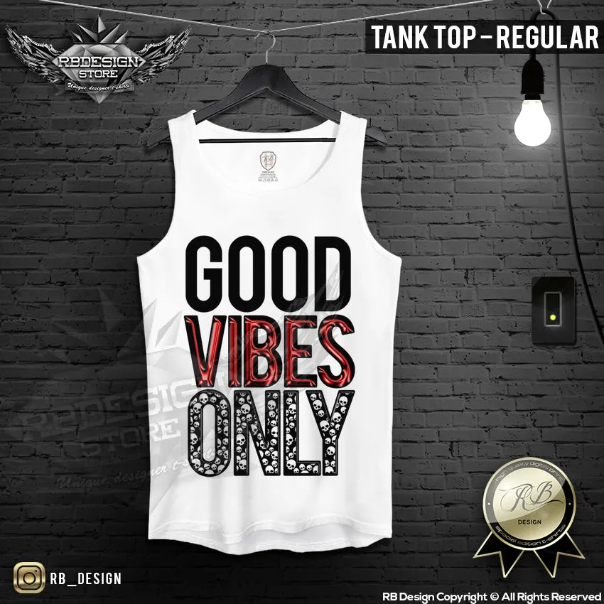 Good Vibes Only Mens T-shirt Cool Saying  RB Design Top MD723