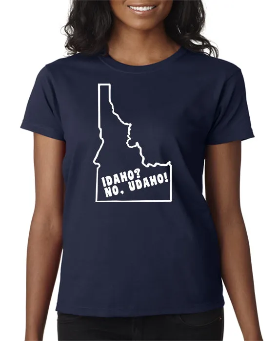 Idaho? No Udaho T-shirt