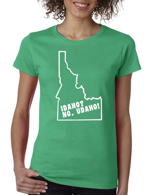 Idaho? No Udaho T-shirt