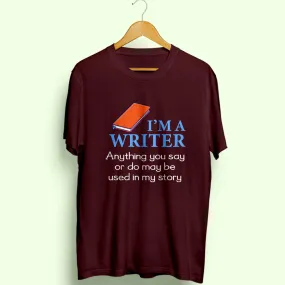 I'm A Writer Half Sleeve T-Shirt