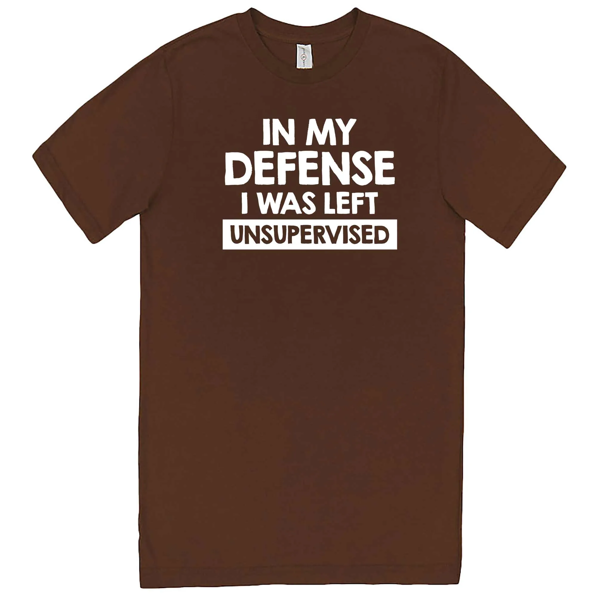 "In My Defense, I Was Left Unsupervised" men's t-shirt