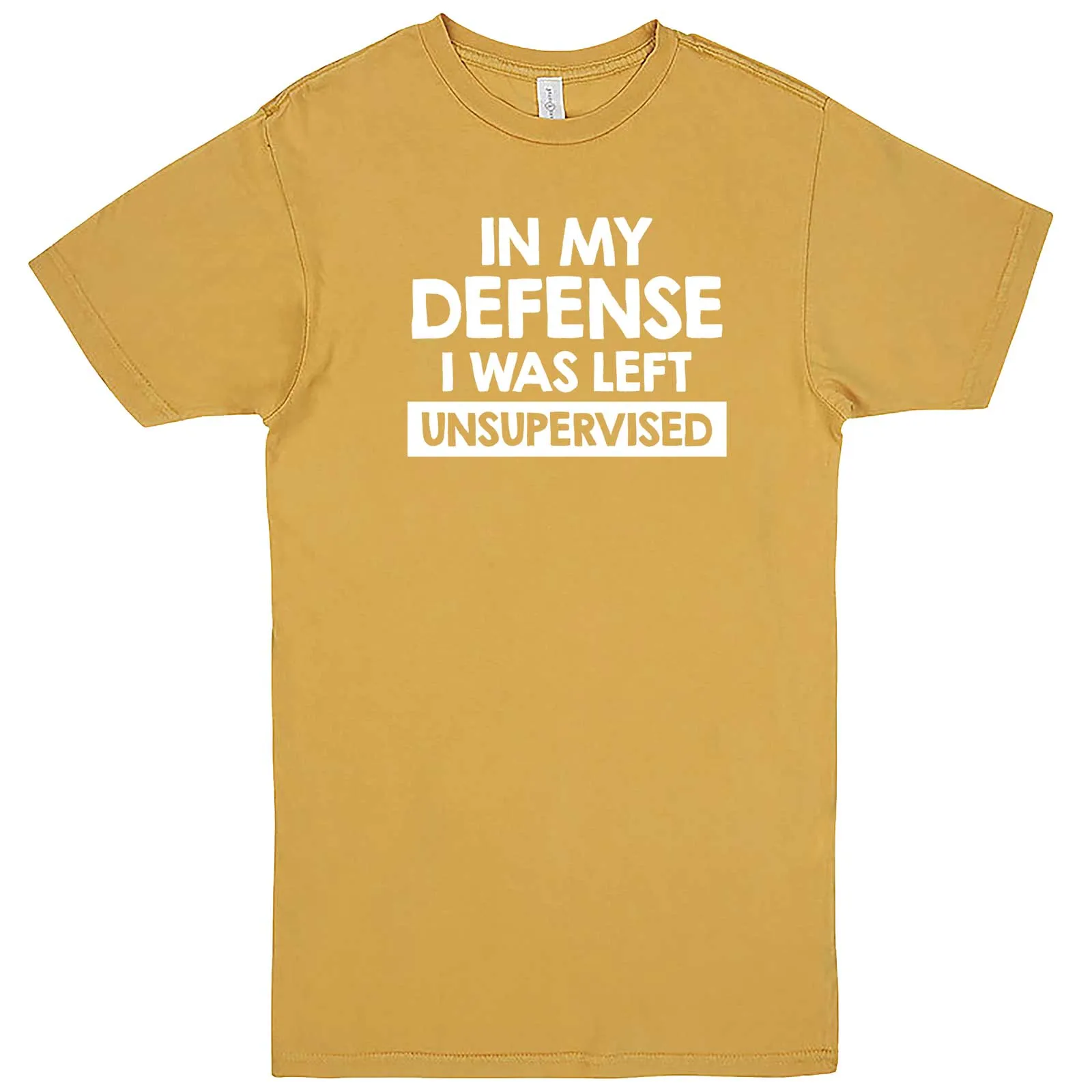 "In My Defense, I Was Left Unsupervised" men's t-shirt